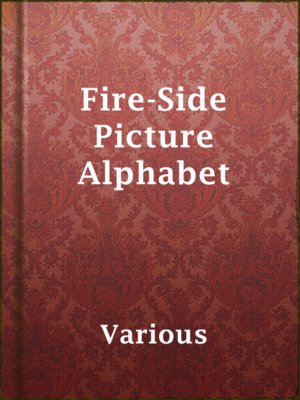 cover image of Fire-Side Picture Alphabet